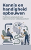 Afbeelding van Kennis en handigheid opbouwen