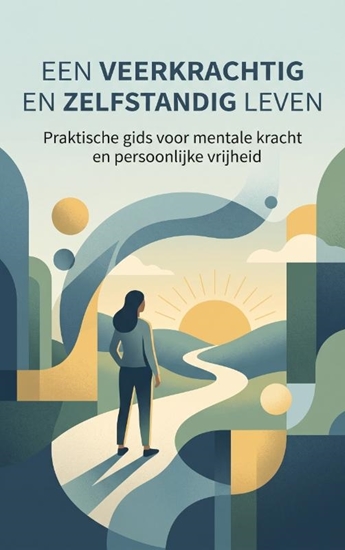 Afbeelding van Een veerkrachtig en zelfstandig leven