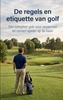 Afbeelding van De regels en etiquette van golf