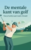 Afbeelding van De mentale kant van golf