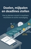 Afbeelding van Doelen, mijlpalen en deadlines stellen