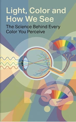 Afbeeldingen van Light, Color and How We See