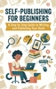 Afbeelding van Self-Publishing for Beginners