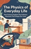 Afbeelding van The Physics of Everyday Life