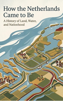Afbeeldingen van How the Netherlands Came to Be