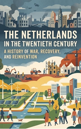 Afbeeldingen van The Netherlands in the Twentieth Century