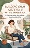 Afbeelding van Building Calm and Trust with Your Cat
