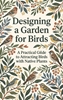 Afbeelding van Designing a Garden for Birds
