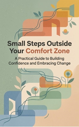 Afbeeldingen van Small Steps Outside Your Comfort Zone