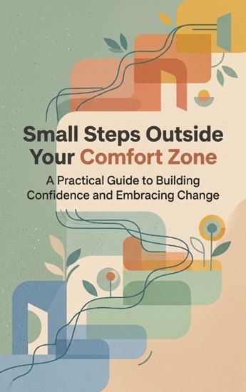 Afbeelding van Small Steps Outside Your Comfort Zone