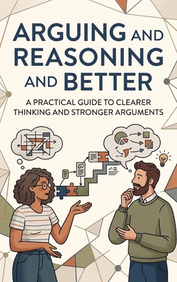 Afbeelding van Arguing and Reasoning Better