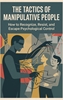 Afbeelding van The Tactics of Manipulative People
