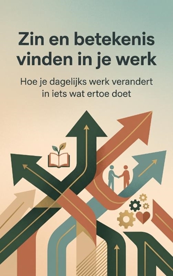 Afbeelding van Zin en betekenis vinden in je werk