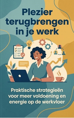 Afbeeldingen van Plezier terugbrengen in je werk