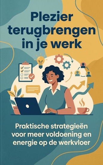 Afbeelding van Plezier terugbrengen in je werk