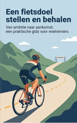 Afbeeldingen van Een fietsdoel stellen en behalen