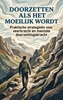 Afbeelding van Doorzetten als het moeilijk wordt