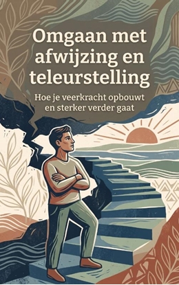 Afbeeldingen van Omgaan met afwijzing en teleurstelling