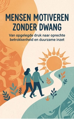 Afbeeldingen van Mensen motiveren zonder dwang