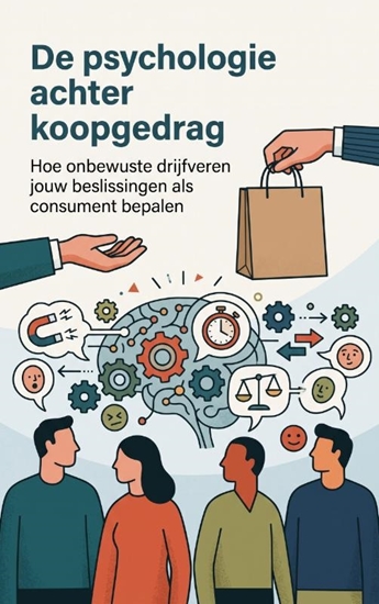 Afbeelding van De psychologie achter koopgedrag