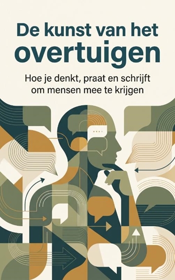 Afbeelding van De kunst van het overtuigen