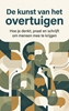 Afbeelding van De kunst van het overtuigen