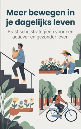 Afbeeldingen van Meer bewegen in je dagelijks leven