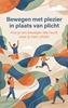 Afbeelding van Bewegen met plezier in plaats van plicht