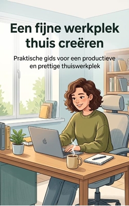 Afbeeldingen van Een fijne werkplek thuis creëren