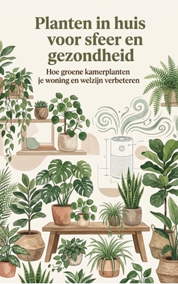 Afbeeldingen van Planten in huis voor sfeer en gezondheid