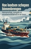 Afbeelding van Hoe loodsen schepen binnenbrengen