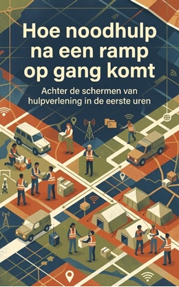 Afbeeldingen van Hoe noodhulp na een ramp op gang komt