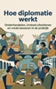 Afbeelding van Hoe diplomatie werkt