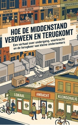 Afbeeldingen van Hoe de middenstand verdween en terugkomt