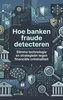 Afbeelding van Hoe banken fraude detecteren