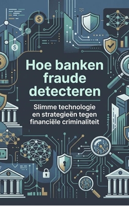 Afbeeldingen van Hoe banken fraude detecteren