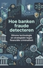 Afbeelding van Hoe banken fraude detecteren