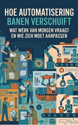 Afbeeldingen van Hoe automatisering banen verschuift