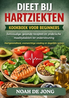 Afbeeldingen van DIEET BIJ HARTZIEKTEN KOOKBOEK VOOR BEGINNERS