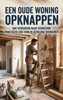 Afbeelding van Een oude woning opknappen