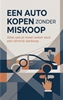 Afbeelding van Een auto kopen zonder miskoop
