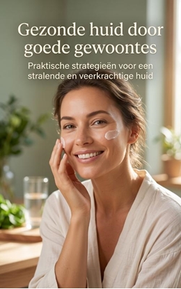Afbeeldingen van Gezonde huid door goede gewoontes
