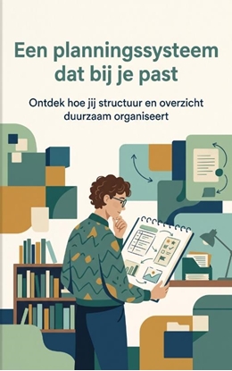 Afbeeldingen van Een planningssysteem dat bij je past