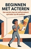 Afbeelding van Beginnen met acteren