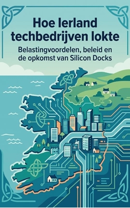Afbeeldingen van Hoe Ierland techbedrijven lokte