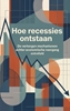 Afbeelding van Hoe recessies ontstaan