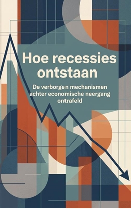Afbeeldingen van Hoe recessies ontstaan