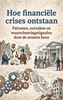 Afbeelding van Hoe financiële crises ontstaan