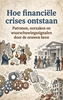 Afbeelding van Hoe financiële crises ontstaan