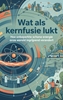 Afbeelding van Wat als kernfusie lukt